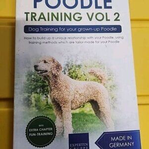 Poodle Training Vol 2 - Dog Training For Your Grown-Up Poodle